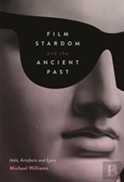 Film Stardom And The Ancient Past