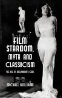 Film Stardom, Myth And Classicism
