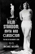 Film Stardom, Myth And Classicism