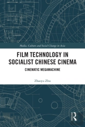 Film Technology In Socialist Chinese Cinema