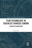 Film Technology In Socialist Chinese Cinema