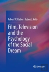 Film, Television And The Psychology Of The Social Dream
