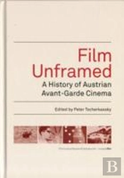 Film Unframed - A History Of Austrian Avant-Garde Cinema