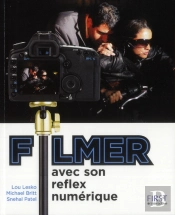 Filmer Avec Son Reflex Numerique
