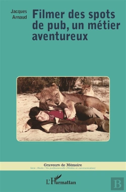 Bertrand.pt - Filmer Des Spots De Pub, Un Metier Aventureux