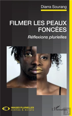 Bertrand.pt - Filmer Les Peaux Foncées ; Réflexions Plurielles
