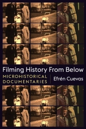 Filming History From Below