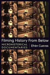Filming History From Below