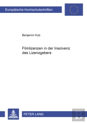 Filmlizenzen In Der Insolvenz Des Lizenzgebers