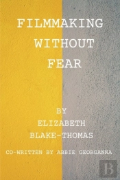 Filmmaking Without Fear