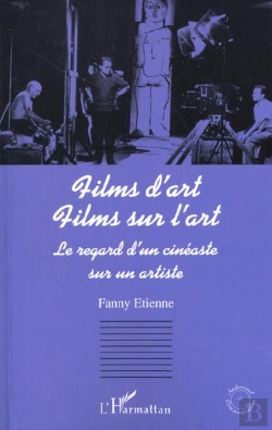 Bertrand.pt - Films D'Art Films Sur L'Art ; Le Regard D'Un Cineaste Sur Une Artiste