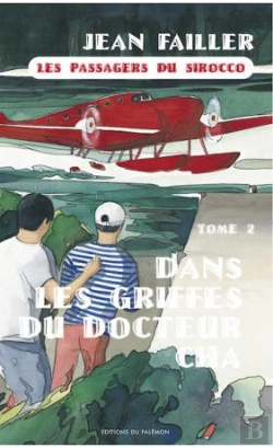Bertrand.pt - Filosec Et Biscoto Tome 4 : Les Passagers Du Sirocco Tome 2 ; Dans Les Griffes Du Docteur Cha