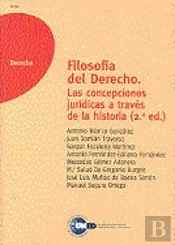 Filosof¡A Del Derecho. Las Concepciones Jur¡Dicas A Través De La Historia (2ª Ed.)