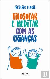 Filosofar e Meditar com as Crianças