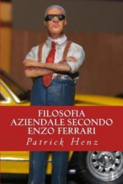 Bertrand.pt - Filosofia Aziendale Secondo Enzo Ferrari