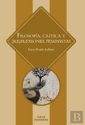 Filosofía, Crítica Y (Re)Flexiones Feministas