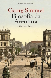 Filosofia da Aventura e Outros Textos