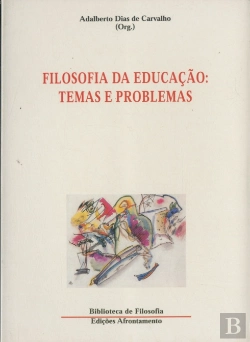 Bertrand.pt - Filosofia da Educação: Temas e Problemas