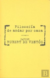 Filosofía De Andar Por Casa