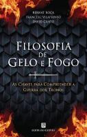 Filosofia de Gelo e Fogo
