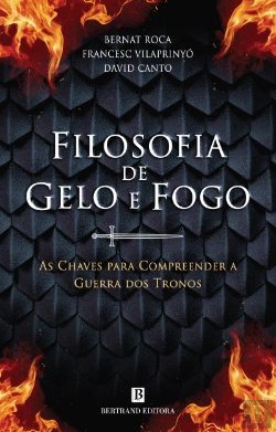 Bertrand.pt - Filosofia de Gelo e Fogo