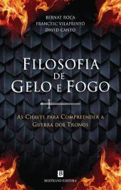 Filosofia de Gelo e Fogo