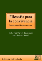 Filosofía De La Convivencia. Caminos De Dialogos Norte-Sur