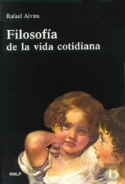 Filosofía De La Vida Cotidiana