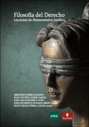 Filosofía Del Derecho. Lecciones De Hermenéutica Jurídica