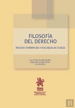 Bertrand.pt - Filosofía Del Derecho Nuevas Tendencias Y Escuelas Actuales