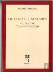 Filosofia Del Nosotros Yo, El Otro Y La Humanidad