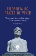 Filosofia do Prazer de Viver