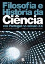 Filosofia e História da Ciência em Portugal no Século XX