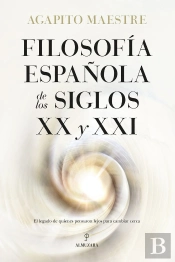 Filosofia Española De Los Siglos Xx Y Xxi