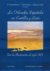 Filosofía Española En Castilla Y Leon, La. De La Ilustracion Al Siglo Xx (Ii)