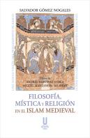 Filosofia Mistica Y Religion En El Islam Medieval