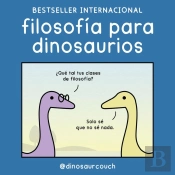 Filosofía Para Dinosaurios
