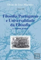 Filosofia Portuguesa e Universalidade da Filsofia e Outros Textos - Vol VIII