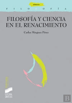 Bertrand.pt - Filosofía Y Ciencia En El Renacimiento