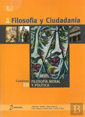 Filosofía Y Ciudadanía. Iii. Filosofiía Moral Y Política