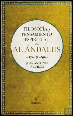Bertrand.pt - Filosofía Y Pensamiento Espiritual En Al Ándalus