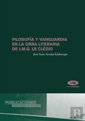 Filosofía Y Vanguardia En La Obra Literaria De J. M. G. Le Clézio