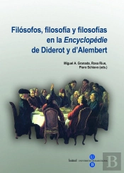 Filósofos, Filosofía Y Filosofías En La ?Encyclopédie? De Diderot Y D?Alembert
