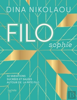 Bertrand.pt - Filosophie : 50 Variations Sucrées Et Salées Autour De La Pâte Filo