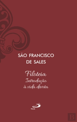Bertrand.pt - Filoteia - Introdução À Vida Devota
