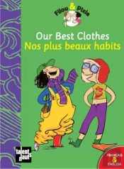 Filou & Pixie ; Our Best Clothes ; Nos Plus Beaux Habits