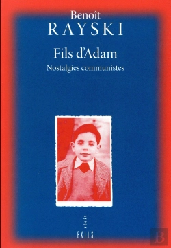 Bertrand.pt - Fils D'Adam ; Nostalgies Communistes