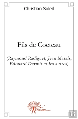Bertrand.pt - Fils De Cocteau (Raymond Radiguet, Jean Marais, Edouard Dermit Et Les Autres)
