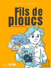 Fils De Ploucs Tome 1 : Une Enfance Rurale
