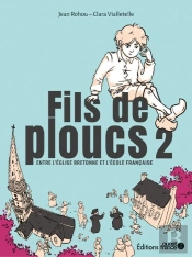 Fils De Ploucs Tome 2 : Entre L'Église Bretonne Et L'École Française